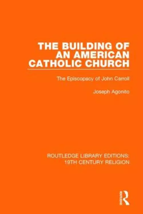 Building Of An American Catholic Church