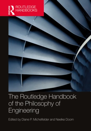 The Routledge Handbook of the Philosophy of Engineering