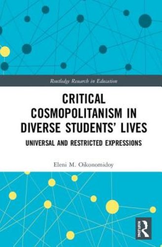 Critical Cosmopolitanism in Diverse Students' Lives: Universal and Restricted Expressions