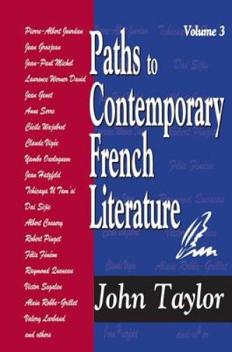 Paths to Contemporary French Literature: Volume 3