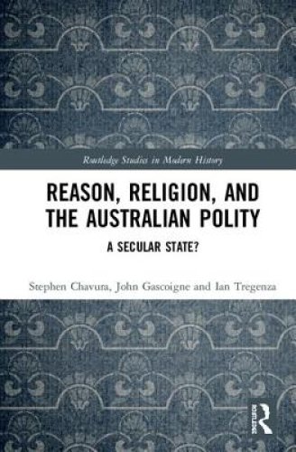 Reason, Religion And The Australian Polity