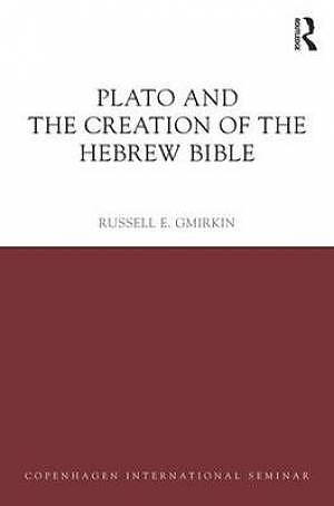 Plato and the Creation of the Hebrew Bible