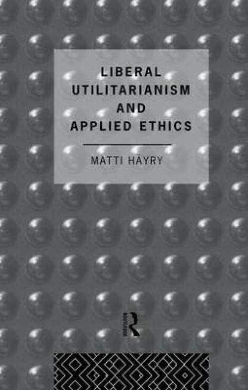 Liberal Utilitarianism and Applied Ethics