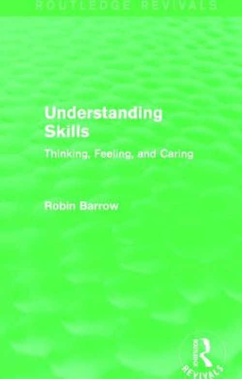 Understanding Skills: Thinking, Feeling, and Caring