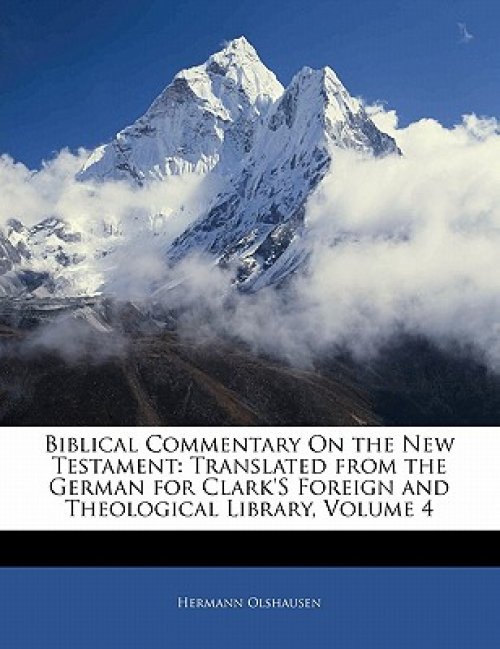 Biblical Commentary On the New Testament