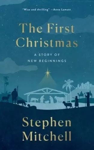 The First Christmas: A Story of New Beginnings