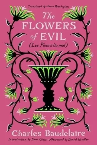 The Flowers of Evil: (Les Fleurs Du Mal)