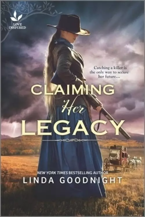 Claiming Her Legacy: A Western Historical Novel