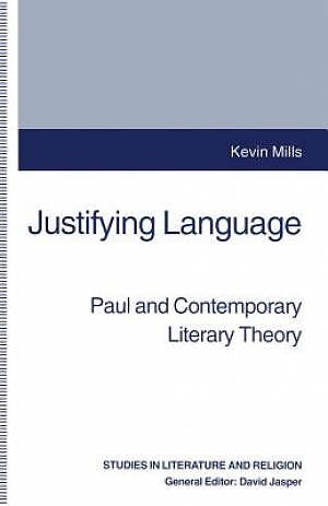 Justifying Language : Paul and Contemporary Literary Theory