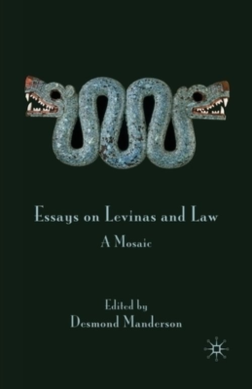 Essays on Levinas and Law