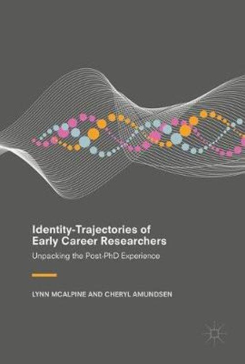 Identity-Trajectories of Early Career Researchers: Unpacking the Post-PhD Experience