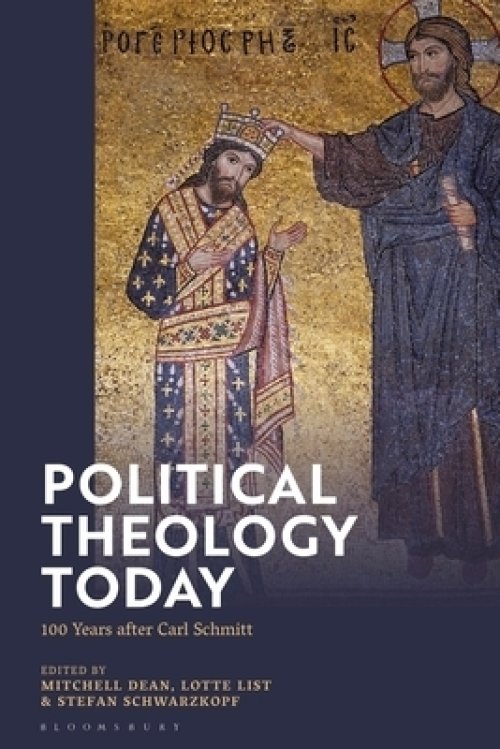 Political Theology Today: 100 Years after Carl Schmitt