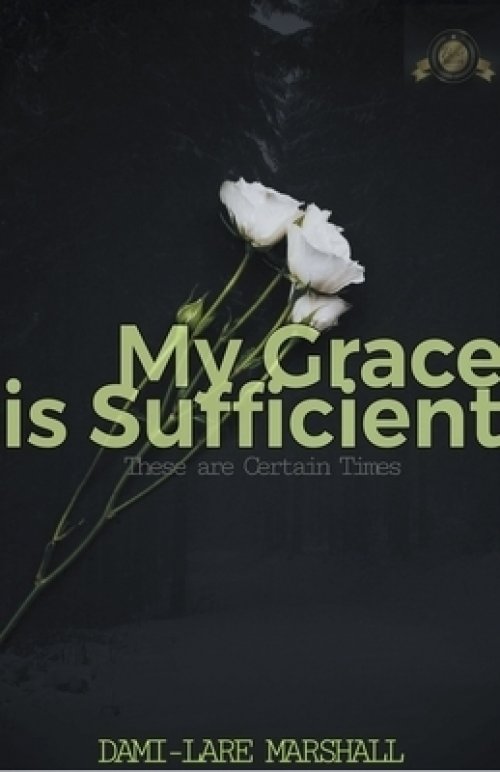 My Grace is Sufficient