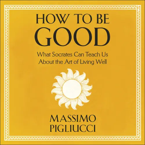 How To Be Good