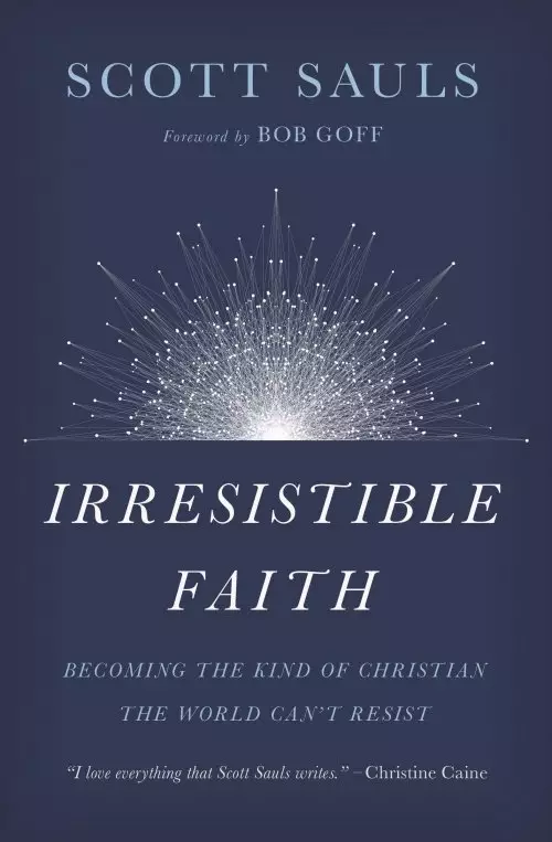 Irresistible Faith