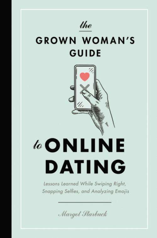 The Grown Woman's Guide to Online Dating