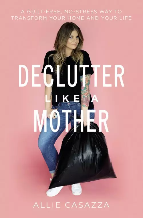 Declutter Like a Mother