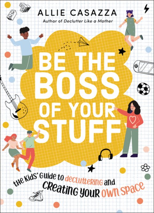 Be the Boss of Your Stuff