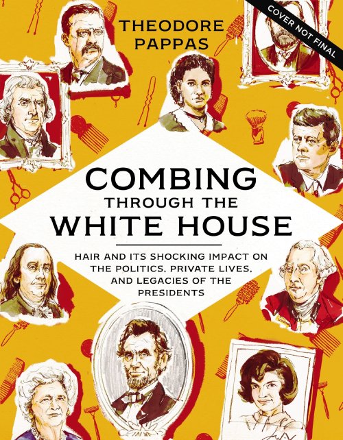 Combing Through the White House