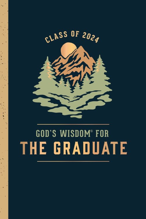 God's Wisdom for the Graduate: Class of 2024 - Mountain