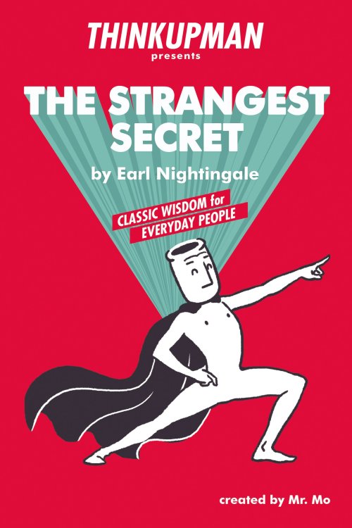 Thinkupman presents: The Strangest Secret