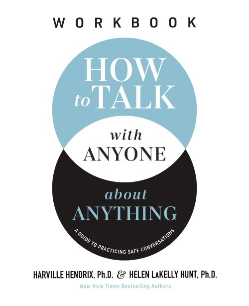 How to Talk with Anyone about Anything Workbook