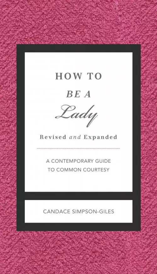 How To Be A Lady