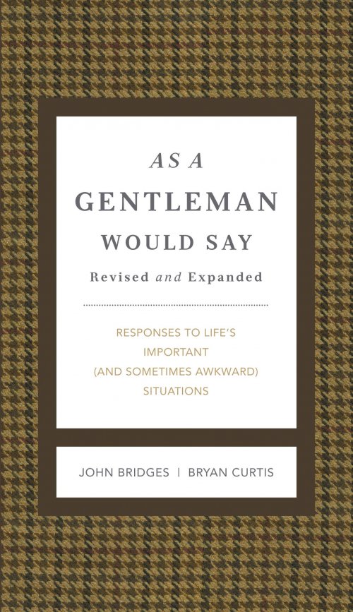 As A Gentleman Would Say