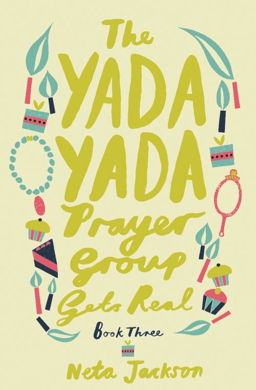 The Yada Yada Prayer Group Gets Real