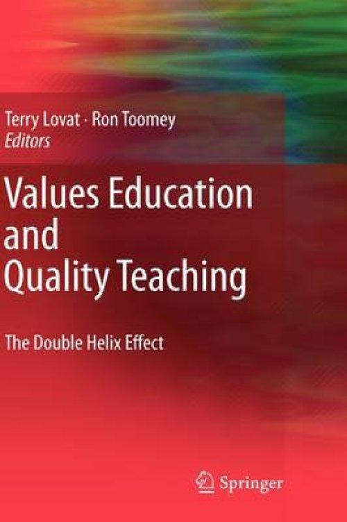 Values Education and Quality Teaching: The Double Helix Effect