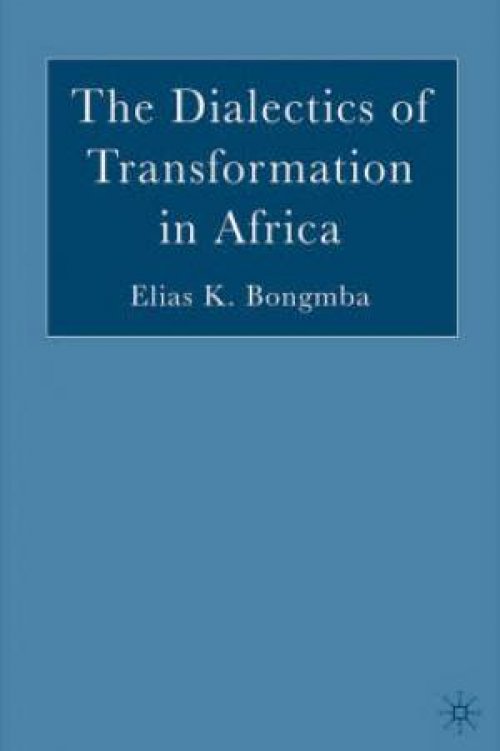 The Dialectics of Transformation in Africa