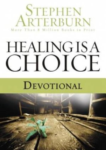 Healing is a Choice Devotional