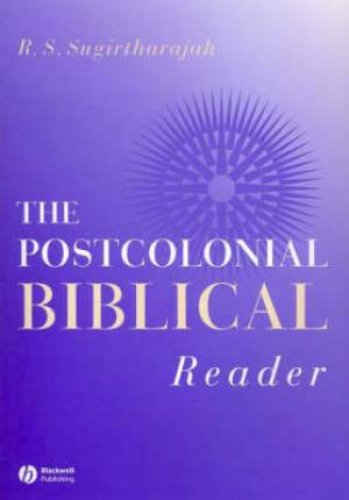 The Postcolonial Biblical Reader