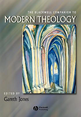 Blackwell Companion To Modern Theology