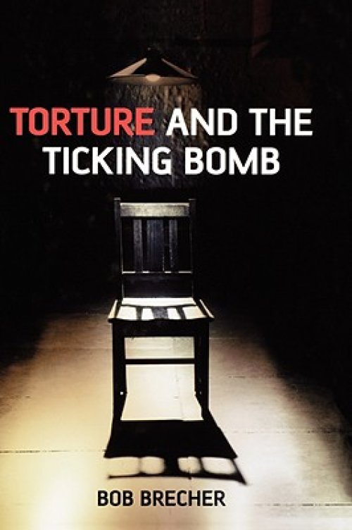 Torture and the Ticking Bomb