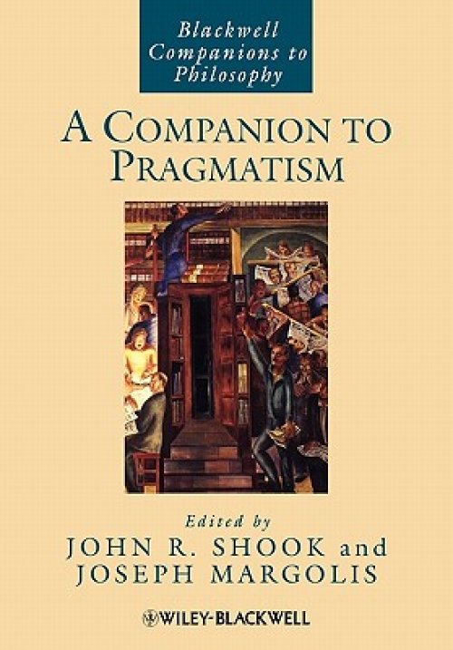 A Companion to Pragmatism