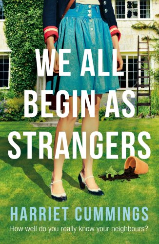 We All Begin As Strangers