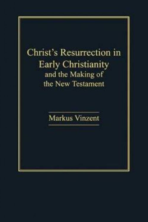 Christ's Resurrection in Early Christianity