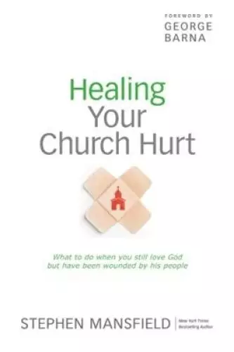 Healing Your Church Hurt