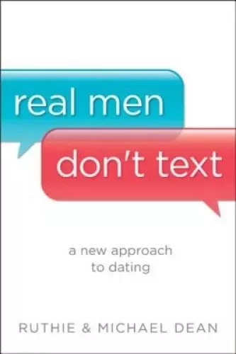 Real Men Don't Text