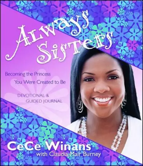 Always Sisters : Becoming The Princess God Created You To Be