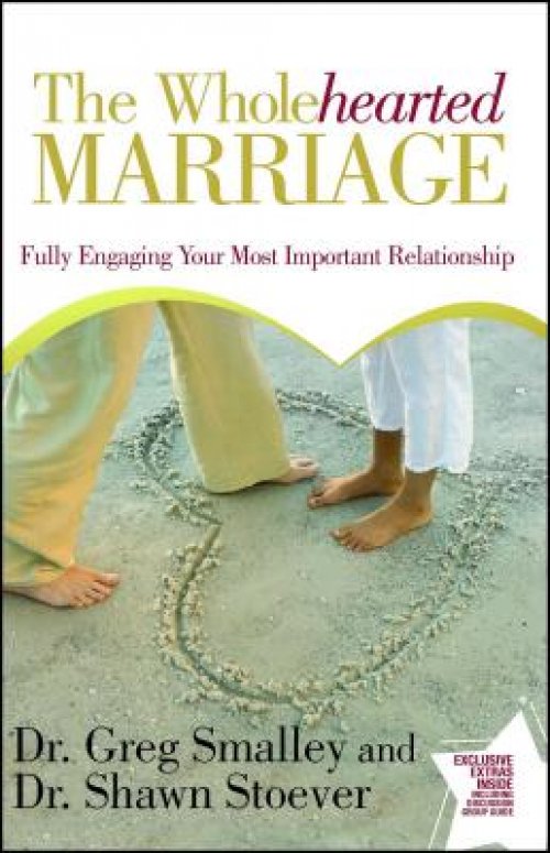 Wholehearted Marriage: Fully Engaging Your Most Important Relationship