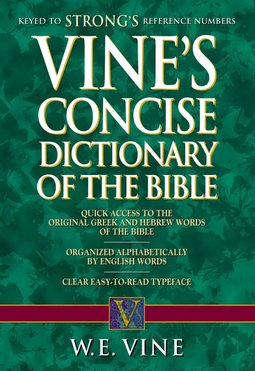 Vine's Concise Dictionary of Old and New Testament Words 