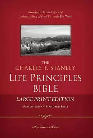 Charles F. Stanley Life Principles Bible-NASB-Large Print