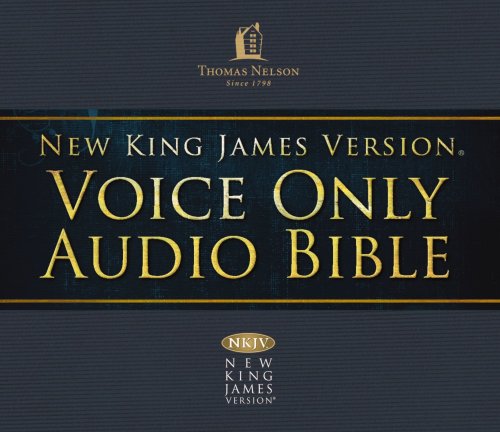 Voice Only Audio Bible - New King James Version, NKJV (Narrated by Bob Souer): (11) 2 Kings