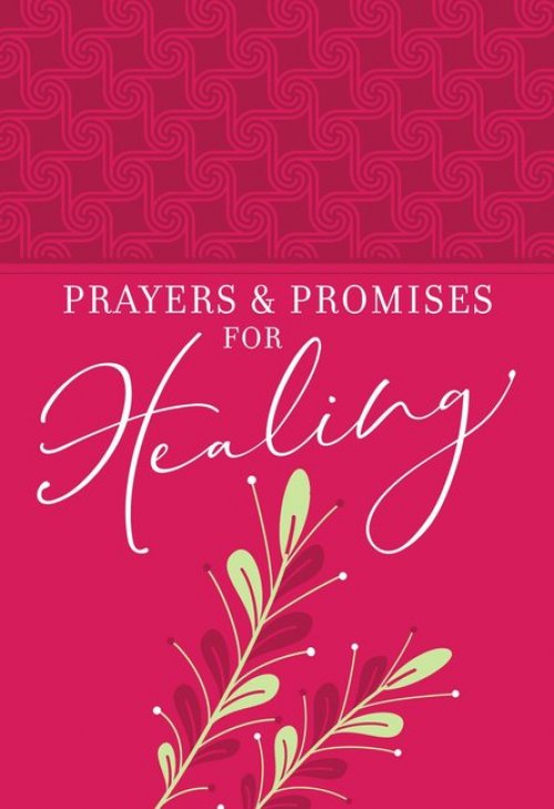 Prayers & Promises For Healing