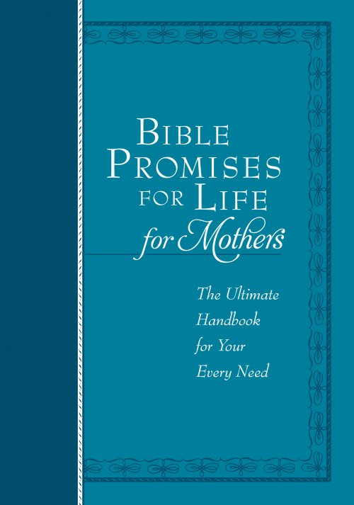 Bible Promises For Life - For Mothers