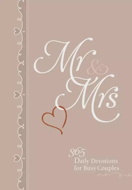 MR & Mrs: 365 Daily Devotions for Busy Couples