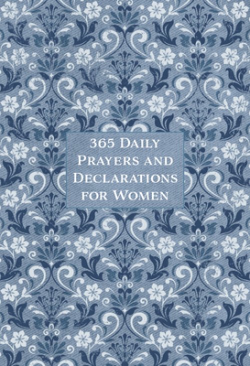 365 Daily Prayers and Declarations for Women