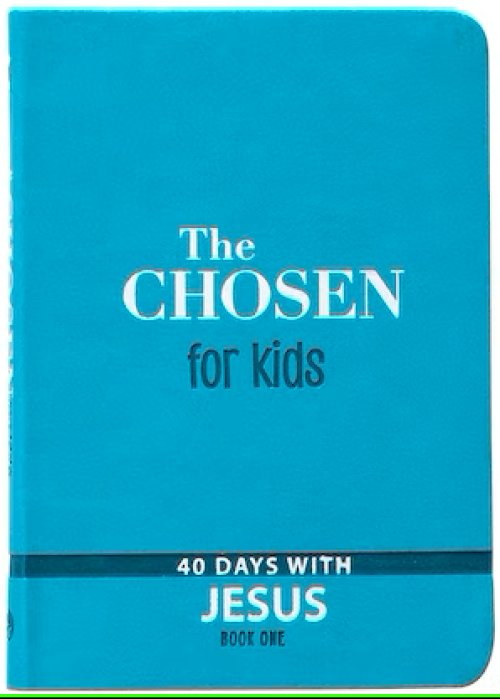 The Chosen for Kids - Book One: 40 Days with Jesus